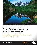 Beeming, Gordon - Team Foundation Server 2015 Customization
