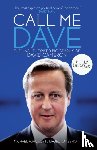 Ashcroft, Michael A., Oakeshott, Isabel - Call Me Dave