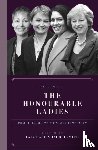  - The Honourable Ladies - Profiles of Women MPs 1997-2019