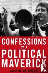 Mitchell, Austin - Confessions of a Maverick MP