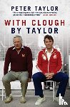 Taylor, Peter - With Clough, By Taylor