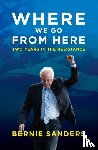 Sanders, Bernie - Where We Go from Here