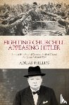 Phillips, Adrian - Fighting Churchill, Appeasing Hitler