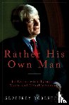 Robertson, Geoffrey - Rather His Own Man