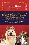 Hoey, Brian - Pets by Royal Appointment