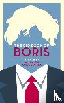Dale, Iain, Szweda, Jakub - The Big Book of Boris