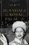 Quinn, Tom - Scandals of the Royal Palaces