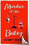 Milner, Henry - Murder at the Bailey