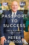 Cruddas, Peter - Passport to Success