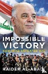 al-Abadi, Haider - Impossible Victory