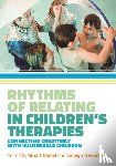 - Rhythms of Relating in Children's Therapies