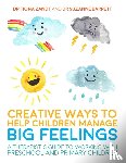 Zandt, Fiona, Barrett, Suzanne - Creative Ways to Help Children Manage BIG Feelings