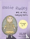 Naish, Sarah, Jefferies, Rosie - Rosie Rudey and the Very Annoying Parent