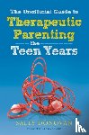 Donovan, Sally - The Unofficial Guide to Therapeutic Parenting - The Teen Years