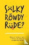 Hejlskov Elven, Bo, Wiman, Tina - Sulky, Rowdy, Rude?
