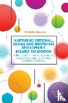 Garvey, Debbie - Nurturing Personal, Social and Emotional Development in Early Childhood