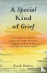 Helton, Sarah - A Special Kind of Grief