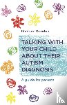 Dundon, Raelene - Talking with Your Child about Their Autism Diagnosis