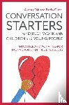 Tait, Audrey, Dunn, Becky - Conversation Starters for Direct Work with Children and Young People