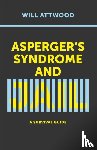 Attwood, Will - Asperger's Syndrome and Jail