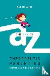 Naish, Sarah - The A-Z of Therapeutic Parenting
