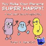 Chandler, Richy K. - You Make Your Parents Super Happy! - A book about parents separating