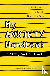 Knowles, Sue, Gallagher, Bridie, McEwen, Phoebe - My Anxiety Handbook