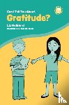 Gulliford, Liz - Can I Tell You About Gratitude?