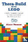 Thomsen, Alyson - Thera-Build® with LEGO®