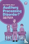 Mountjoy, Alyson - Can I tell you about Auditory Processing Disorder?