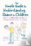 de Thierry, Betsy - The Simple Guide to Understanding Shame in Children