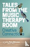  - Tales from the Music Therapy Room