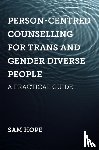 Hope, Sam - Person-Centred Counselling for Trans and Gender Diverse People