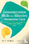  - Communication Skills for Effective Dementia Care