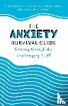 Gallagher, Bridie, Knowles, Sue, McEwen, Phoebe - The Anxiety Survival Guide