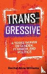 Williams, Rachel Anne - Transgressive