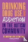 Palmer, Ann, Kunreuther, Elizabeth - Drinking, Drug Use, and Addiction in the Autism Community
