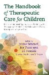  - The Handbook of Therapeutic Care for Children