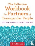 Maynard, D. M. - The Reflective Workbook for Partners of Transgender People
