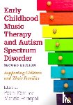  - Early Childhood Music Therapy and Autism Spectrum Disorder, Second Edition