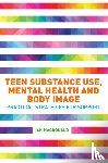 Macdonald, Ian - Teen Substance Use, Mental Health and Body Image