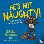 Brownson, Deborah - He's Not Naughty!