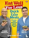 Scarratt-Jones, Jo - Eat Well for Less: Quick and Easy Meals