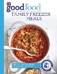 Good Food Guides - Good Food: Family Freezer Meals