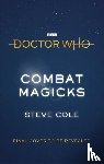 Cole, Steve - Doctor Who: Combat Magicks