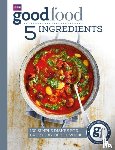 Good Food Guides - Good Food: 5 Ingredients