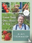 Titchmarsh, Alan - Grow your Own Fruit and Veg
