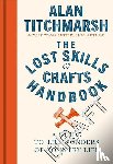 Titchmarsh, Alan - Lost Skills and Crafts Handbook