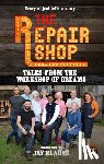 Farrington, Karen - The Repair Shop: Tales from the Workshop of Dreams