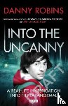 Robins, Danny - Into the Uncanny